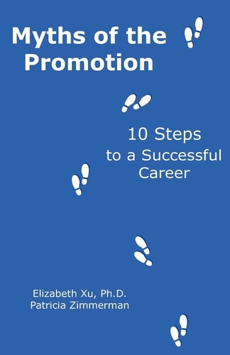Myths of the Promotion: 10 Steps to a Successful Career