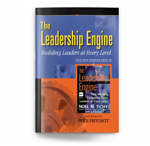 Leadership Engine: Building Leaders at Every Level (Rapid-Read Handbook)