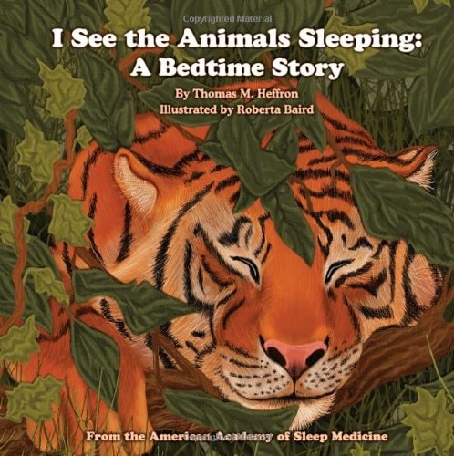 I See the Animals Sleeping: A Bedtime Story