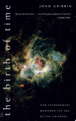 The Birth of Time: How Astronomers Measured the Age of the Universe