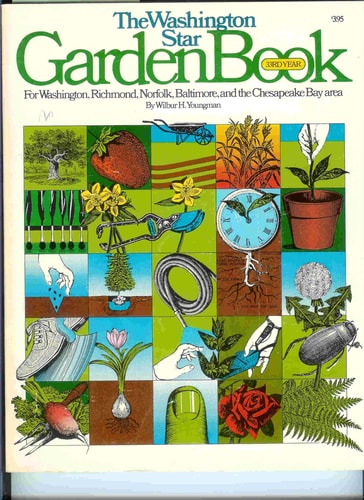 The Washington Star garden book: For Washington, Richmond, Norfolk, Baltimore, and the Chesapeake Bay area