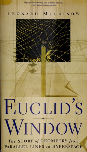 Euclid's Window The Story of Geometry from Parallel Lines to Hyperspace