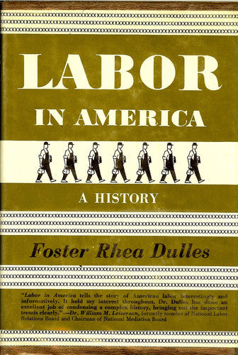 Labor in America: A history