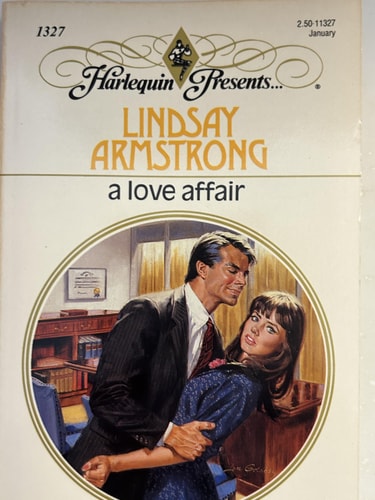 A Love Affair (Harlequin Presents, No 1327)