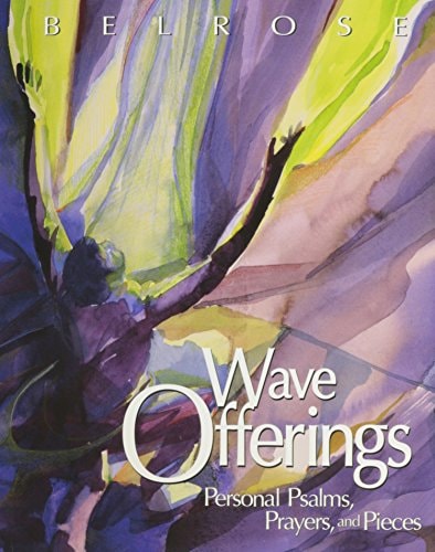 Wave Offerings: Personal Psalms, Prayers, and Pieces