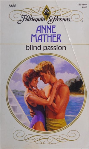 Blind Passion (Harlequin Presents Series, No. 1444)