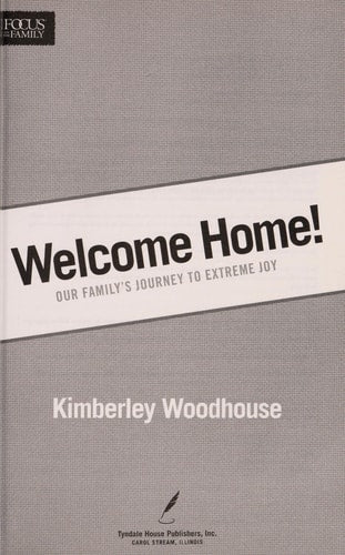 Welcome Home: Our Family's Journey to Extreme Joy