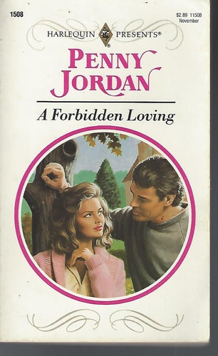 A Forbidden Loving (Harlequin Presents, No 1508)