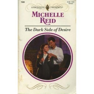 The Dark Side of Desire (Harlequin Presents, 1533)