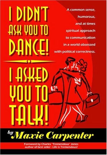 I DIDN'T ASK YOU TO DANCE! I ASKED