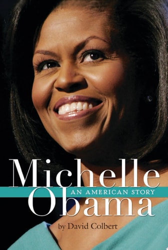 Michelle Obama: An American Story