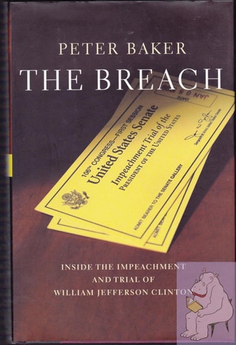 The Breach : Inside the Impeachment and Trial of William Jefferson Clinton