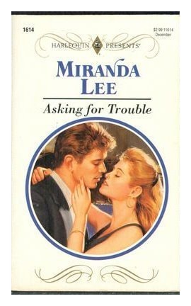 Asking For Trouble
