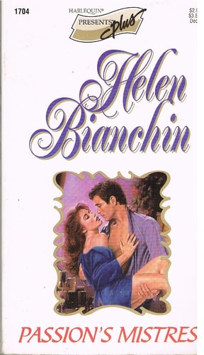 Passion's Mistress (Harlequin Presents Plus, No 1704)