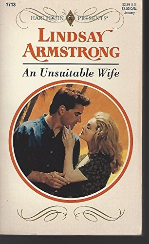 An Unsuitable Wife (Harlequin Presents, No 11713)