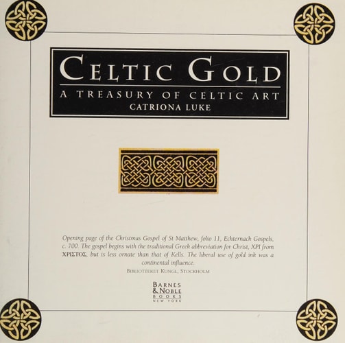 Celtic Gold: A Treasury of Celtic Art