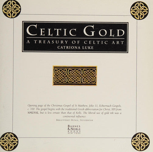 Celtic Gold: A Treasury of Celtic Art