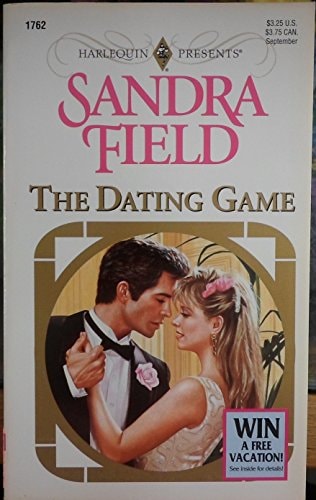 Dating Game (Harlequin Presents, No 1762)