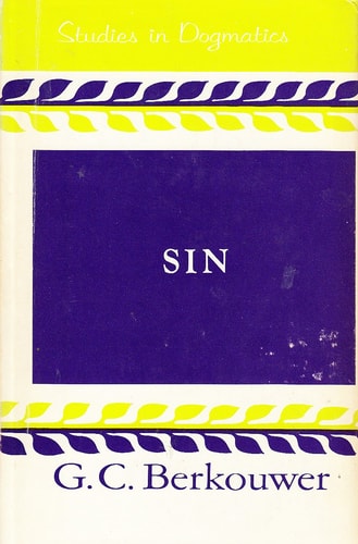 Studies in Dogmatics: Sin