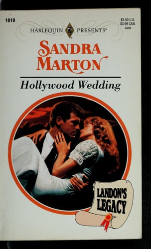 Hollywood Wedding (Landon's Legacy) (Harlequin Presents #1819)