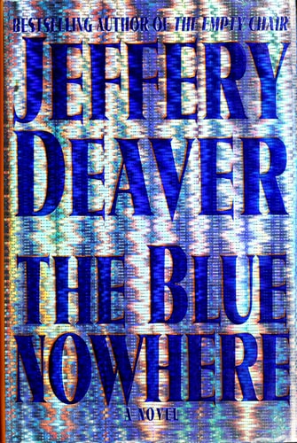 The Blue Nowhere : A Novel