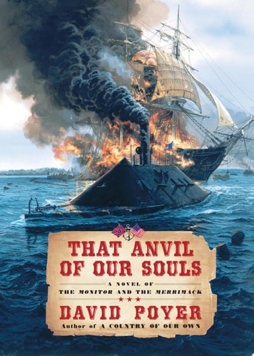 That Anvil of Our Souls: A Novel of the Monitor and the Merrimack