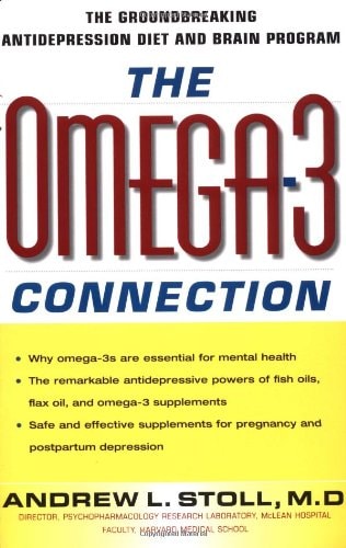 The Omega-3 Connection: The Groundbreaking Antidepression Diet and Brain Program