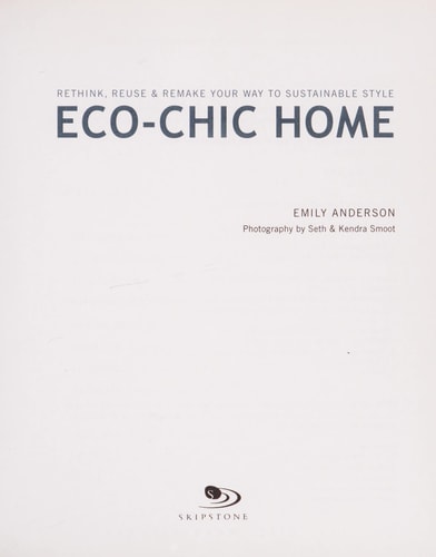 Eco-Chic Home: Rethink, Reuse & Remake Your Way to Sustainable Style