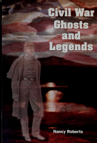 Civil War Ghosts and Legends