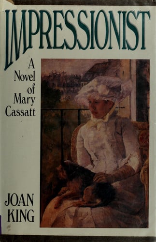 Impressionist: A Novel of Mary Cassatt