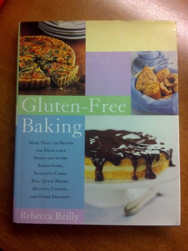 Gluten-Free Baking: More Than 125 Recipes for Delectable Sweet and Savory Baked Goods, Including Cakes, Pies, Quick Breads, Muffins, Cookies, and Other Delights