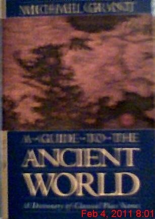 A Guide to the Ancient World A Dictionary of Classical Place Names