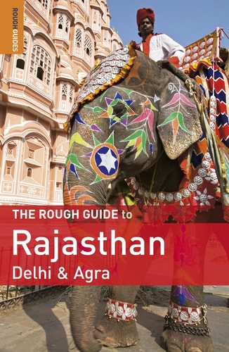 RGT to Rajasthan, Delhi & Agra (Rough Guide)