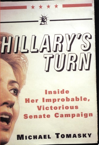 Hillary's Turn: Inside Her Improbable, Victorious Senate Campaign