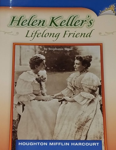 Helen Keller's Lifelong Friend