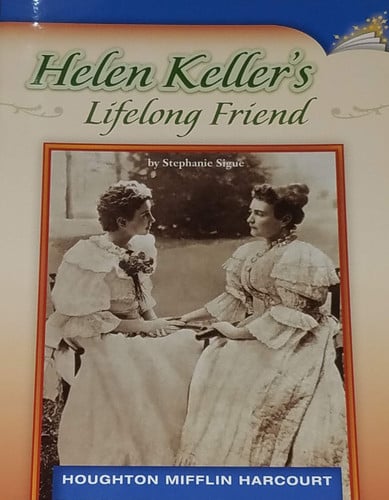 Helen Keller's Lifelong Friend
