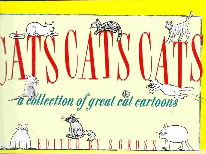 Cats, Cats, Cats: A Collection of Great Cat Cartoons