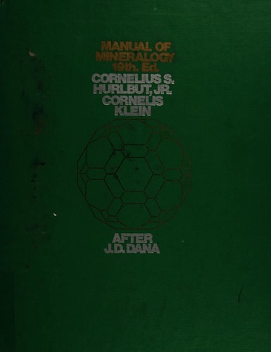 Manual of mineralogy: (after James D. Dana)