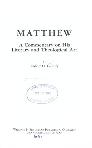 Matthew, a Commentary on His Literary and Theological Art