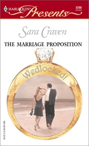 The Marriage Proposition (Wedlocked!)