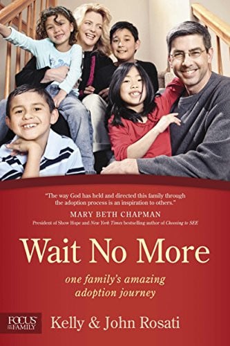 Wait No More: One Family's Amazing Adoption Journey (Focus on the Family Books)