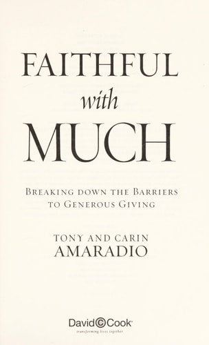 Faithful with Much: Breaking Down the Barriers to Generous Giving