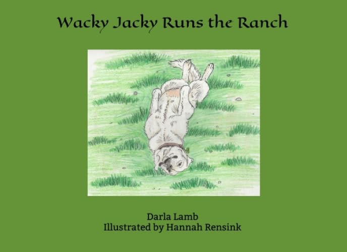 Wacky Jacky Runs the Ranch