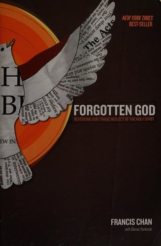 Forgotten God Reversing Our Tragic Neglect of the Holy Spirit