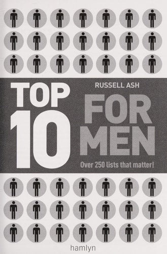 Top 10 for Men: Over 250 Lists That Matter
