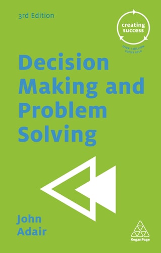 Decision Making and Problem Solving (Creating Success)