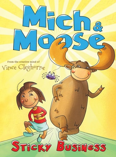 Mich & Moose: Sticky Business - Discover This Beautiful Children’s Book About Being a Good Friend, Kindness, & Love for Toddlers Ages 3-8 - Books for Kids About Friendship