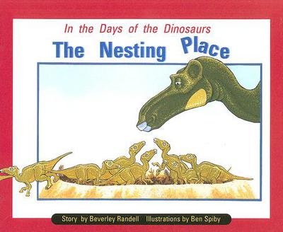 In the Days of Dinosaurs: Nesting Place: Individual Student Edition Turquoise (Levels 17-18) (Rigby PM Collection)