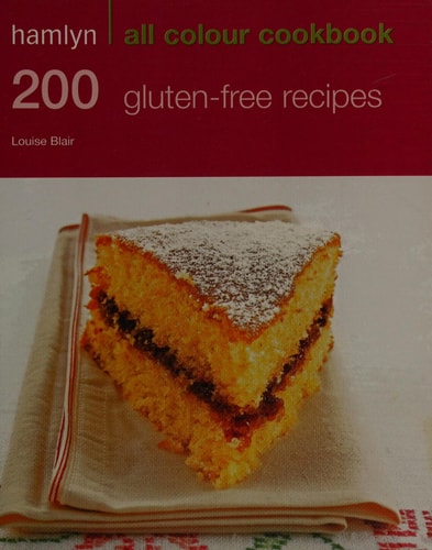 200 Gluten Free Recipes: Hamlyn All Color
