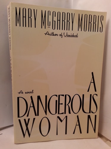 A Dangerous Woman